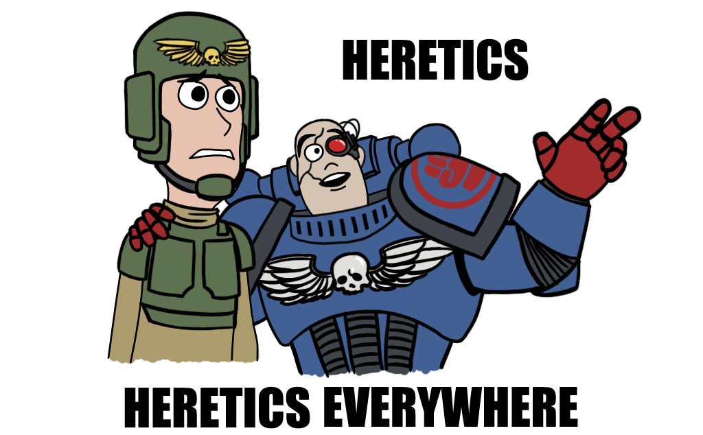 Purge+the+mutant.+Kill+the+alien.+Burn+the+heretic.+Emperor+s+_f35a5fddb74c966a8926d76799615ab3.jpg