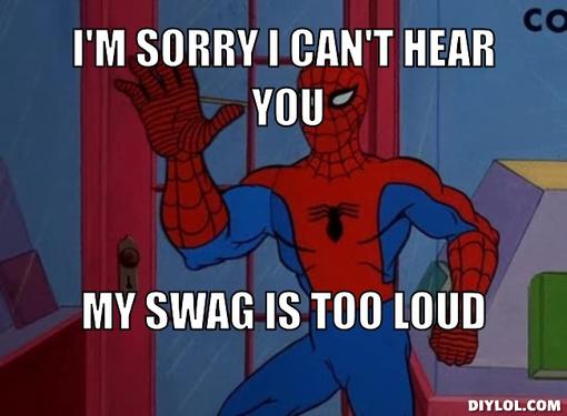 haters+gonna+hate+but+spideys+got+swag+_4a25a90259a7be6c74794dd2647c4ff8.jpg