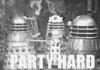 Daleks - Fuck yeah.