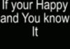 If you are happy and you know it!
