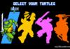 Select your turtles!