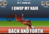 I <b>QWOP</b> My Hair Back And Forth