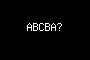 ABCBA?
