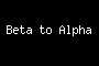 Beta to Alpha