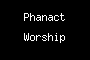 Phanact Worship