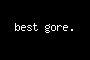 best gore.