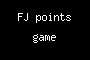 FJ points game