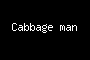 Cabbage man