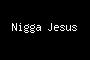 Nigga Jesus