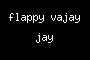 flappy vajay jay