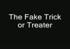 Fake Trick or Treater