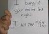 Banging your mom