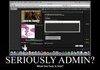 Seriously admin, what the hell?