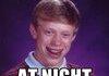 Another Bad Luck Brian