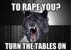 turning the tables...