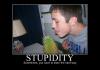 Stupidity