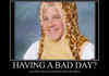 Bad day