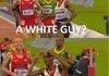 A white guy?!