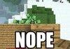 Minecraft nope.