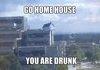 Bruce you're drunk