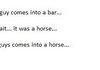 So a guy comes into a bar
