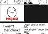 I wasn't that drunk rage comics.