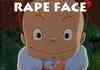 Rape Face
