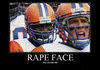 Rape Face, Engaged.