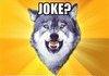 Courage wolf joke