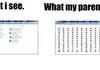 What my parents see 2
