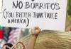 No illegals means no burritos