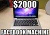 Facebook machine!