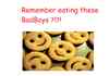 Remember These?