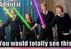 i know i would