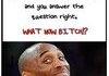 You mad?