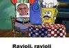 Ravioli Ravioli
