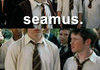 Seamus why