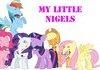 My Little NIgels
