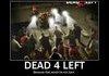 Left 4 Dead?