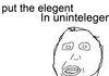 Im so elegent