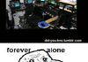 Forever alone