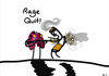 Rage Quit!
