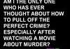Am i the only one?