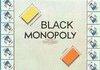 Black Monopoly