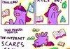 the enternet scares me