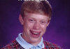 Poor bad luck brian