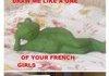 One of your french girls