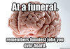 Scumbag brain funeral