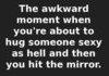 Don't you hate when it happens?