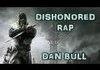 Dishonored: Brutal rap video